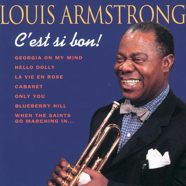 Альбом C'est Si Bon исполнителя Louis Armstrong