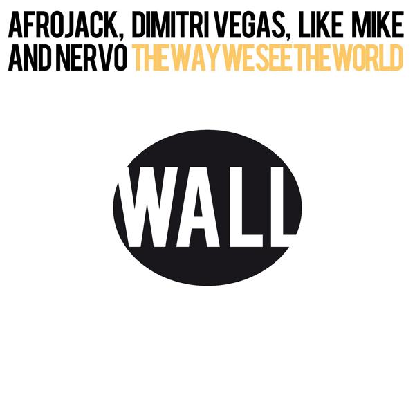 Afrojack, Dimitri Vegas and Like Mike, Nervo - The Way We See The World (Tomorrowland Anthem Instrumental)