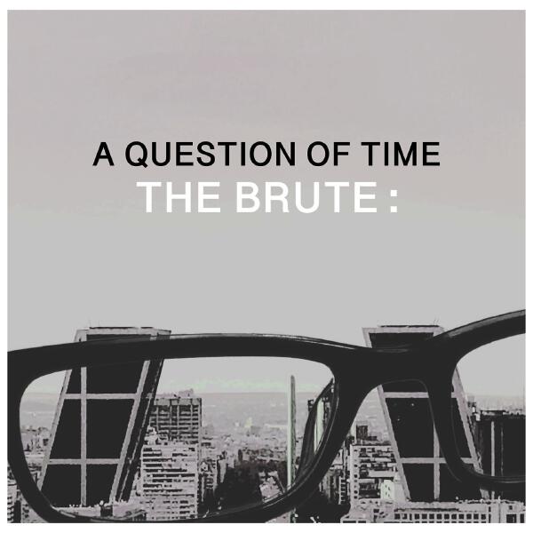 The Brute :