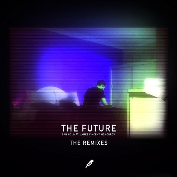 San Holo, James Vincent Mcmorrow - The Future (Fytch Remix)