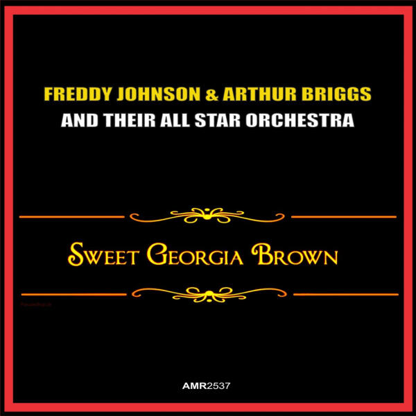 Fredd Johnson and Arthur Briggs All Star Orchestra все песни в mp3