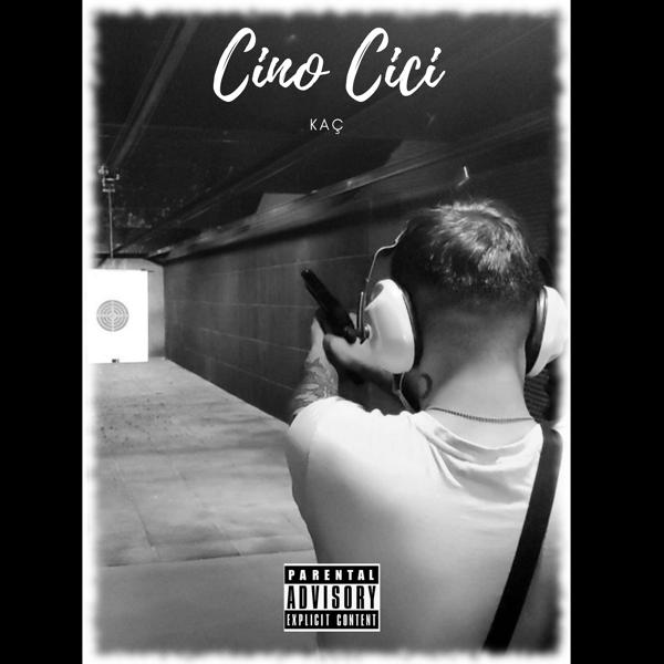 CINO CICI - Kaç