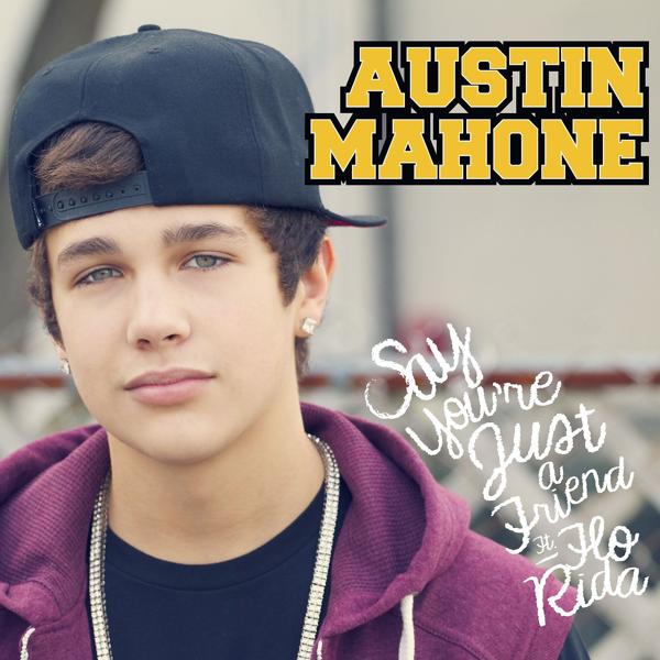 Austin Mahone, Flo Rida - Say You're Just a Friend (feat. Flo Rida)