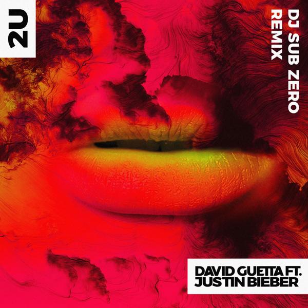 David Guetta, Justin Bieber - 2U (feat. Justin Bieber) [DJ Sub Zero Remix]