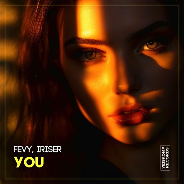 Fevy, Iriser - You