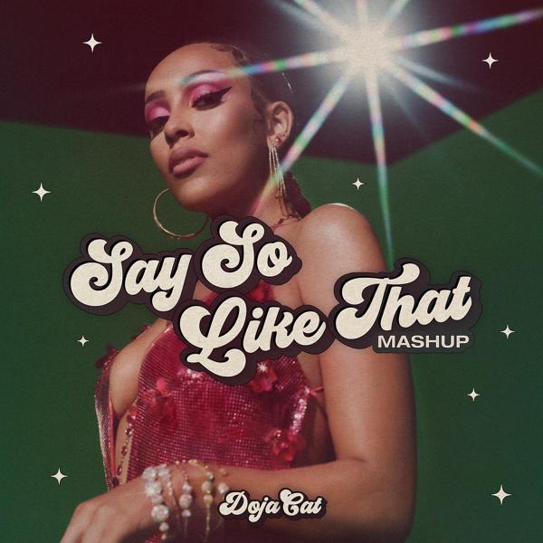 Doja Cat - Say So / Like That (Mashup)