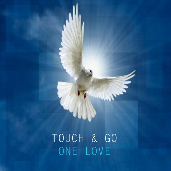 Альбом One Love исполнителя Touch & Go