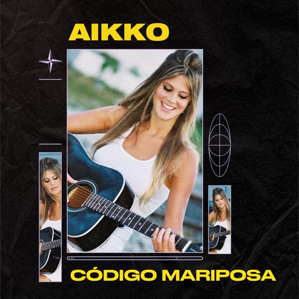 Альбом Código Mariposa исполнителя aikko