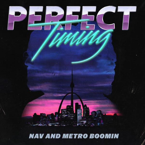 Альбом Perfect Timing исполнителя Metro Boomin, Nav