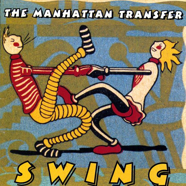 Альбом Swing исполнителя The Manhattan Transfer