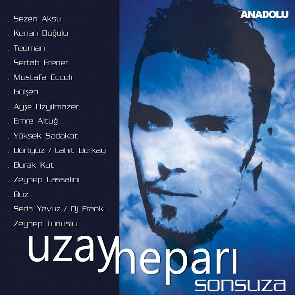 Альбом Uzay Heparı Sonsuza исполнителя Various Artists