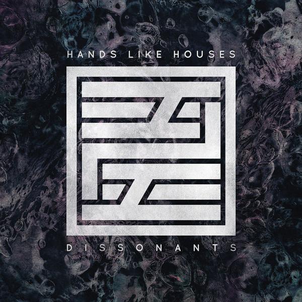 Альбом Dissonants исполнителя Hands Like Houses