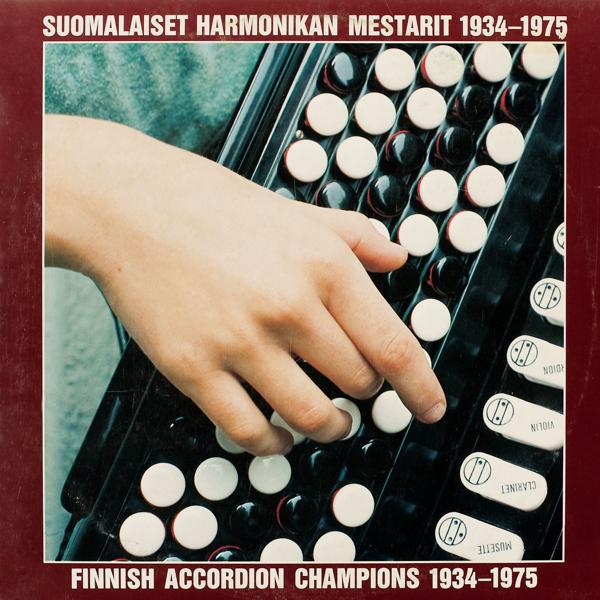 Альбом Suomalaiset harmonikanmestarit 1934-1975 исполнителя Various Artists