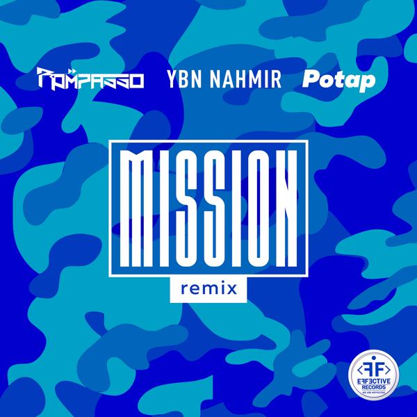 Альбом Mission (Remix) исполнителя Rompasso, YBN Nahmir, Potap