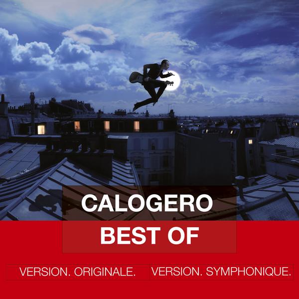 Альбом Best Of - Version Originale & Version Symphonique исполнителя Calogero