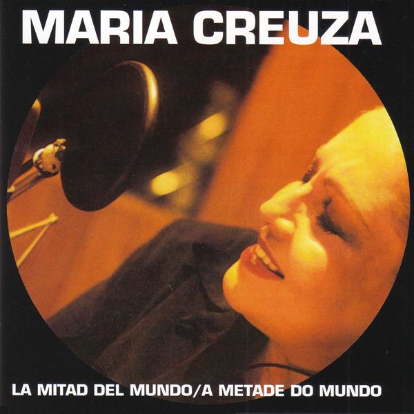 Альбом La Mitad Del Mundo / A Metade Do Mundo исполнителя Maria Creuza