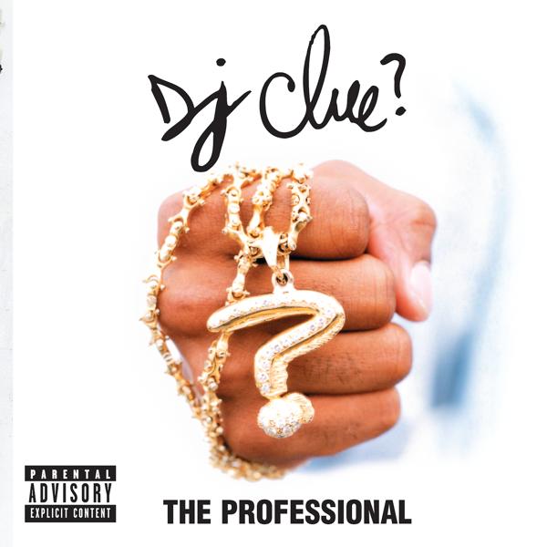 Альбом The Professional исполнителя DJ Clue