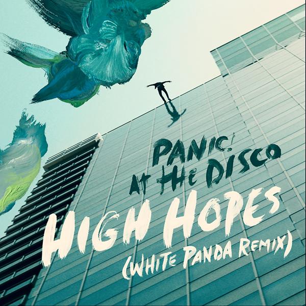 Альбом High Hopes (White Panda Remix) исполнителя Panic! at the Disco