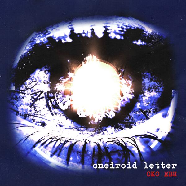 Альбом Око Евы исполнителя Oneiroid Letter