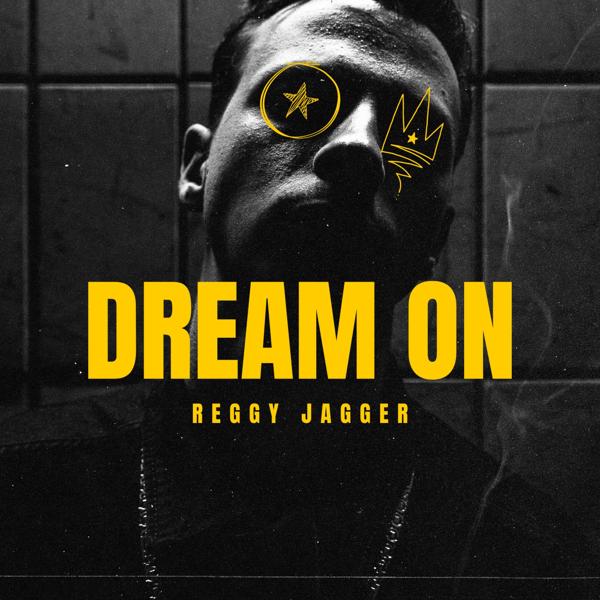 Альбом Dream On исполнителя Reggy Jagger