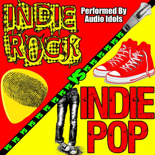 Альбом Indie Rock vs Indie Pop исполнителя Audio Idols