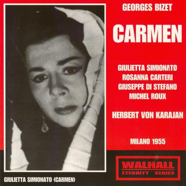 Giulietta Simionato, Rosanna Carteri, Giuseppe Di Stefano, Michel Roux, Herbert von Karajan - Carmen, Act II : Ballet