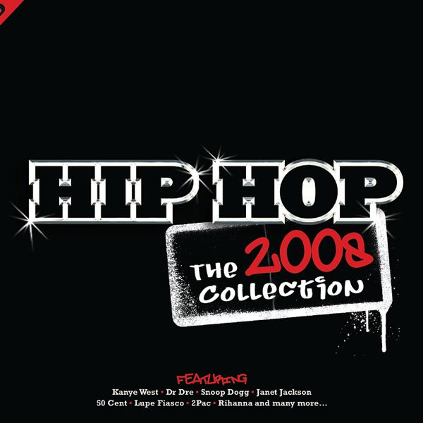 Альбом Hip Hop: The Collection 2008 исполнителя Various Artists