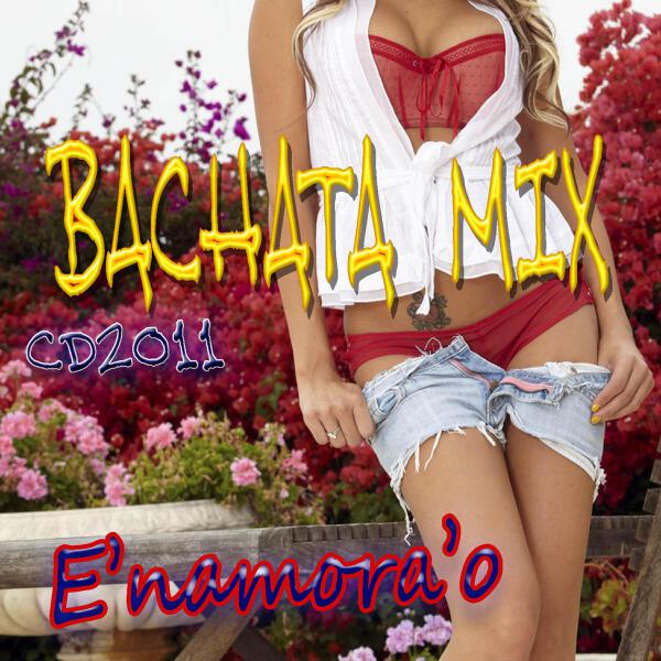 Bachata Mix Enamora'o все песни в mp3