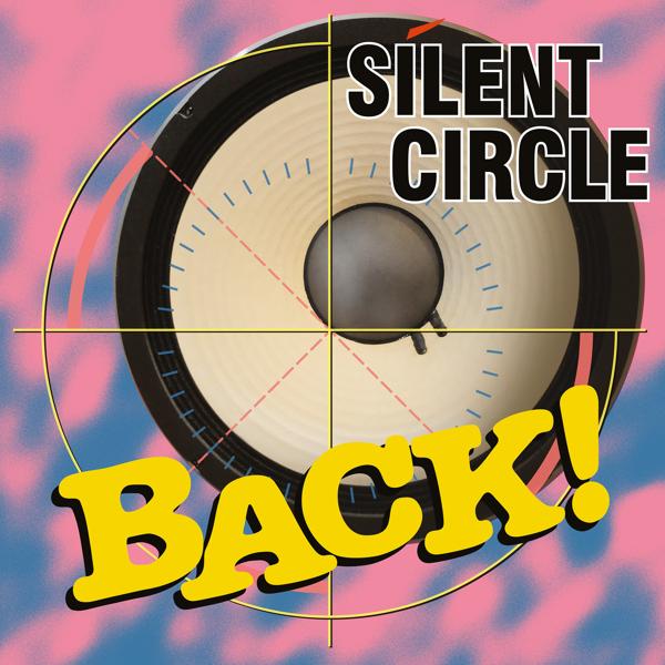 Альбом Back! исполнителя Silent Circle