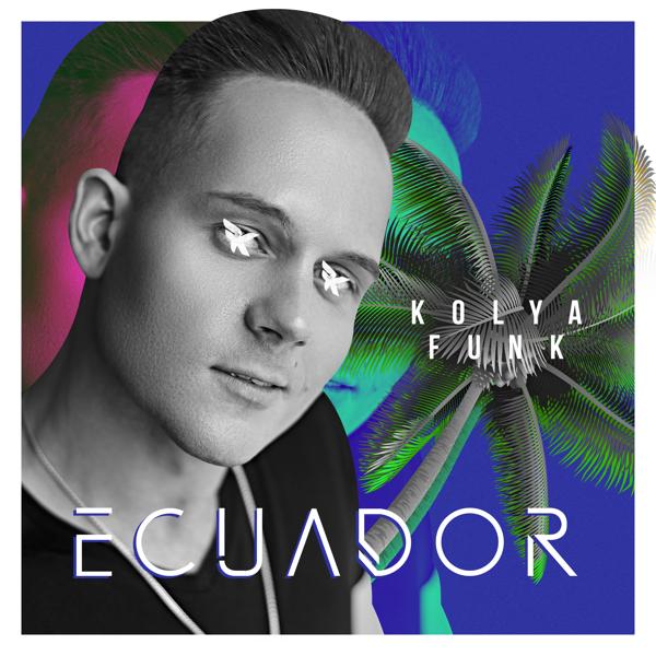 Альбом Ecuador исполнителя Kolya Funk