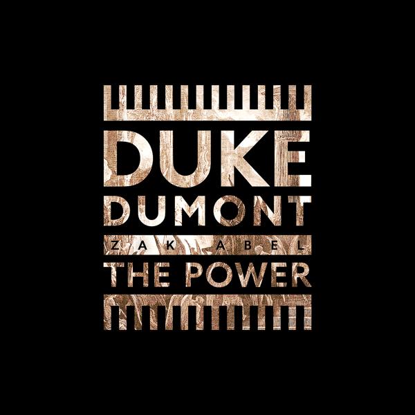 Альбом The Power исполнителя Duke Dumont, Zak Abel