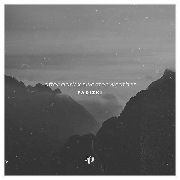 Альбом After Dark X Sweater Weather исполнителя Farizki