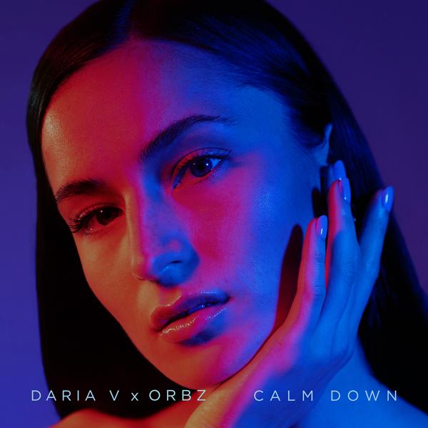 Daria V, ORBZ - Calm Down