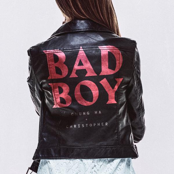 chung hA, Christopher - Bad Boy