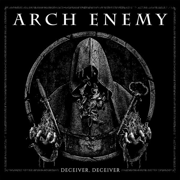 Arch Enemy - Deceiver, Deceiver