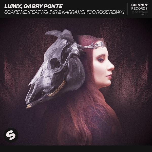 LUM!X, Gabry Ponte, Karra, KSHMR - Scare Me (feat. KSHMR & Karra) [Chico Rose Remix]