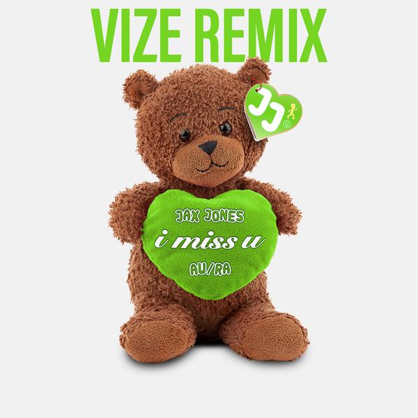 Jax Jones, Au/Ra, Vize - i miss u (VIZE Remix)