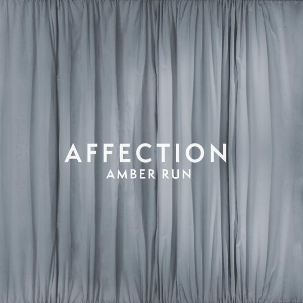 Amber Run - Affection