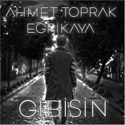 Ahmet Toprak Eğrikaya все песни в mp3