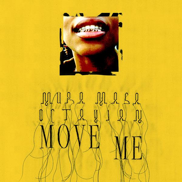 Mura Masa, Octavian - Move Me