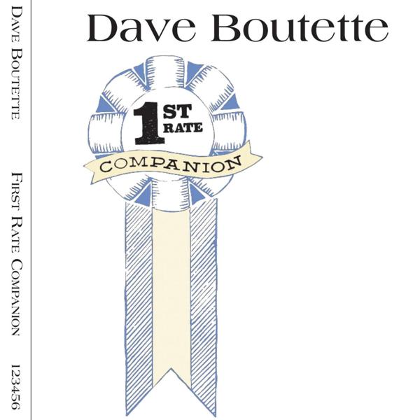 Альбом 1st Rate Companion исполнителя Dave Boutette