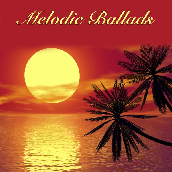 Альбом Melodic Ballads исполнителя Various Artists