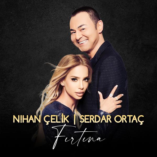 Nihan Çelik, Serdar Ortaç - Fırtına