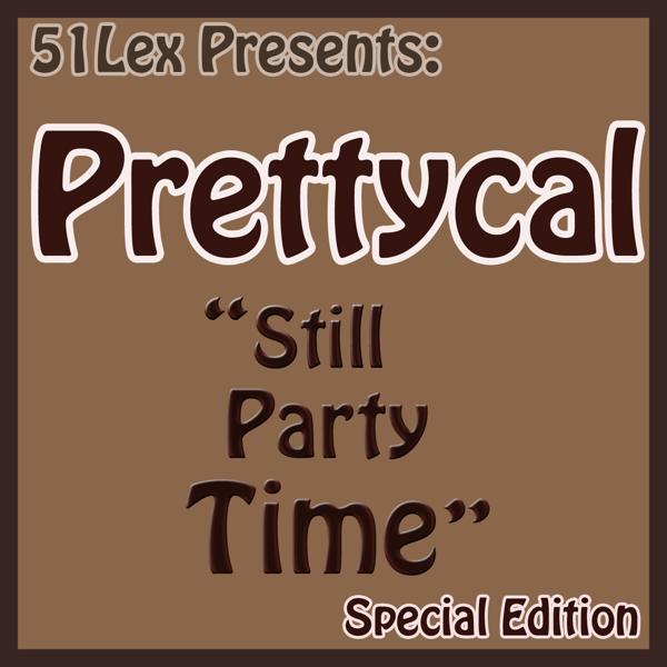 51Lex Presents Still Party Time