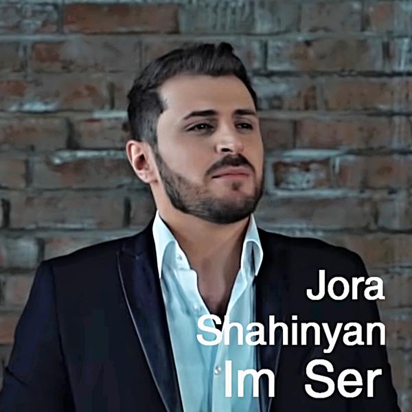 Jora Shahinyan - Im Ser