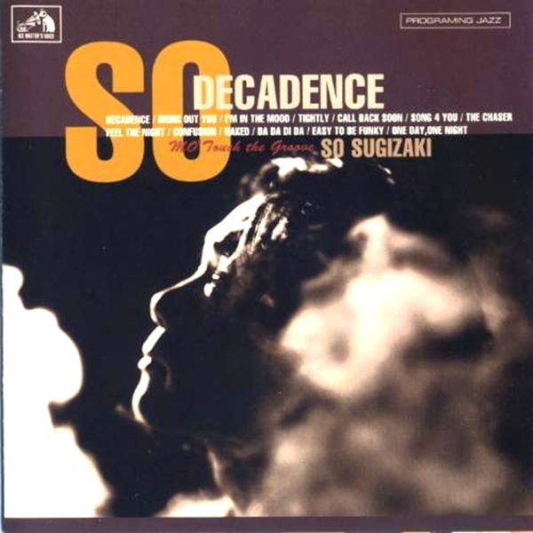 Альбом DECADENCE/Mo'Touch tha Groove! исполнителя SO