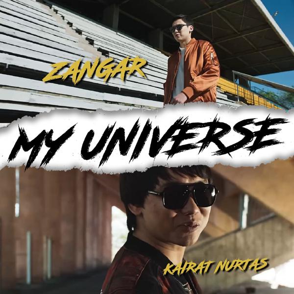 Кайрат Нуртас, Zangar - My Universe