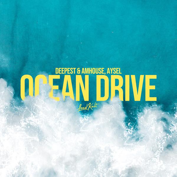 Deepest, AMHouse, Aysel Məhəmməd qızı Teymurzadə - Ocean Drive