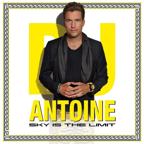 Альбом Sky Is the Limit исполнителя DJ Antoine