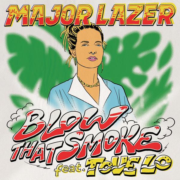 Major Lazer, Tove Lo - Blow That Smoke